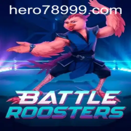 BattleRoosters: An Innovative Gaming Experience with HERO789
