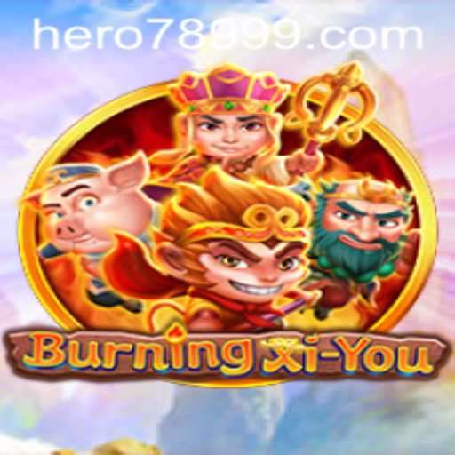 Discover the Epic Adventure in BurningXiYou with HERO789