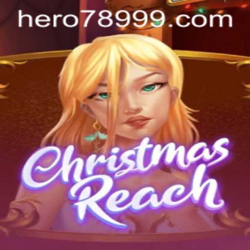 Discover the Enchanting World of ChristmasReach with HERO789