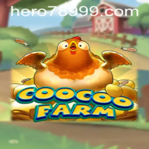 Discovering the Exciting World of CooCooFarm with HERO789