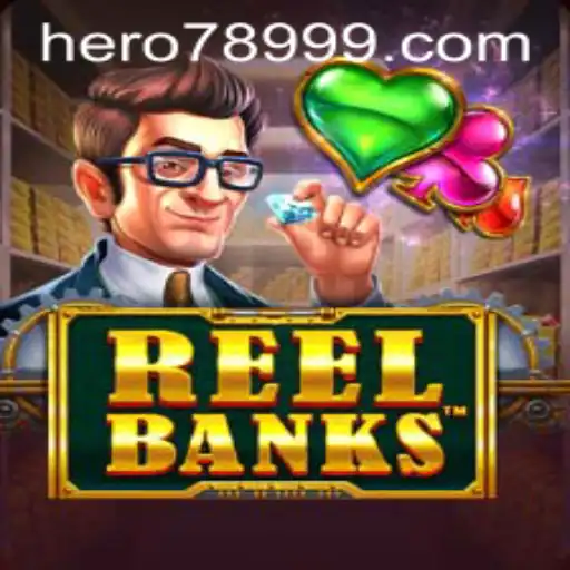 ReelBanks: A New Gaming Adventure with HERO789