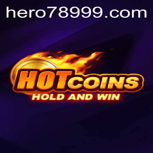 Exploring the Thrilling World of HotCoins: A HERO789 Adventure