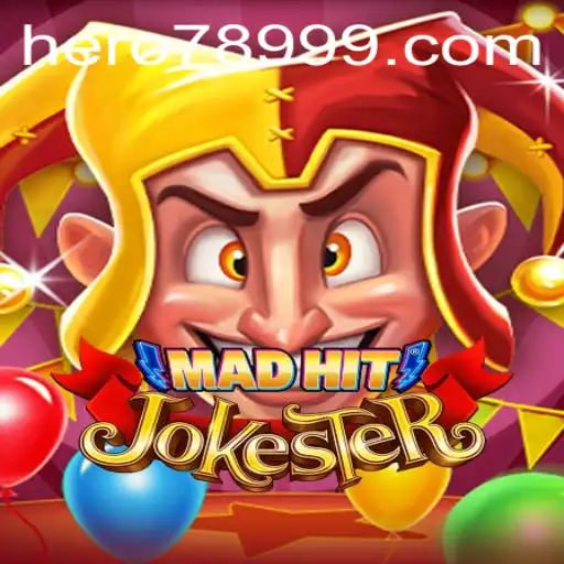 Discover the World of MadHitJokester: A Hero's Journey with HERO789