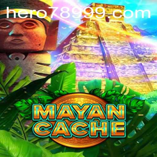 MayanCache: Unveiling the Mystical World of Adventure with HERO789