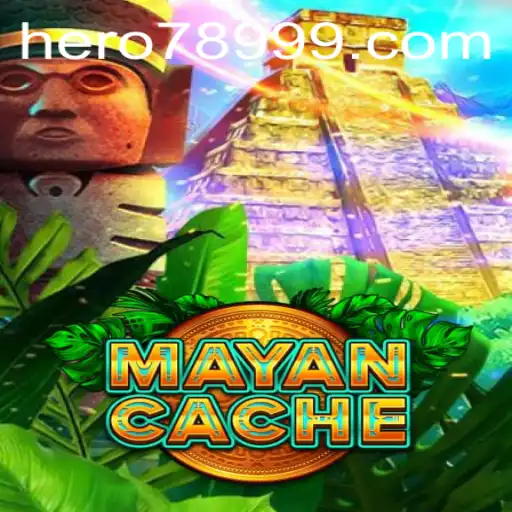 MayanCache: Unveiling the Mystical World of Adventure with HERO789