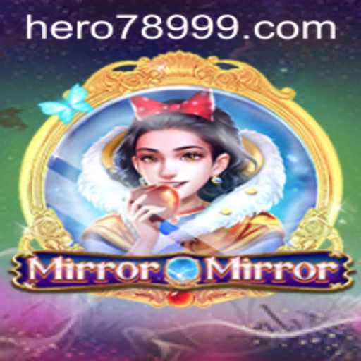 MirrorMirror: Unveil Your Inner HERO789