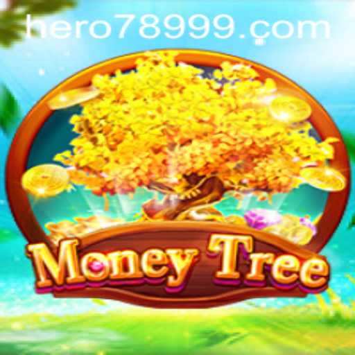 MoneyTree: A New Game Revolutionizing the Financial World with HERO789