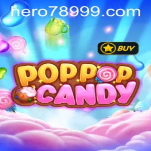 Discover the Exciting World of POPPOPCANDY: The Game Revolutionized by HERO789