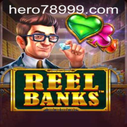 ReelBanks: A New Gaming Adventure with HERO789
