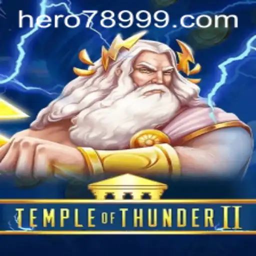Exploring the Epic World of Temple of Thunder II: A Gamer's Adventure with HERO789