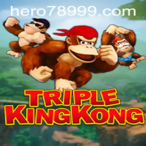 Discover the Adventure of TripleKingKong: Unveiling the World of HERO789