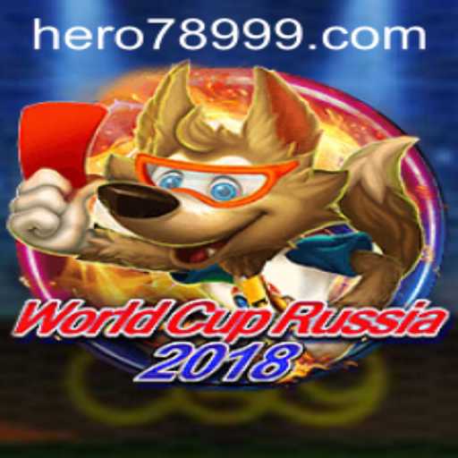 WorldCupRussia2018: The Ultimate Football Experience